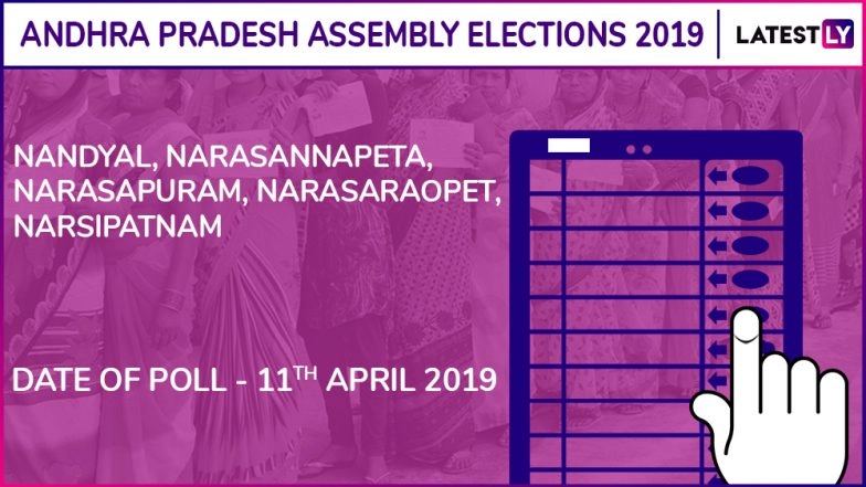Nandyal, Narasannapeta, Narasapuram, Narasaraopet, Narsipatnam Assembly Elections 2019: Candidates, Poll Dates, Results of Andhra Pradesh Vidhan Sabha Seats