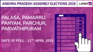 Palasa, Pamarru, Panyam, Parchur, Parvathipuram Assembly Elections 2019: Candidates, Poll Dates, Results of Andhra Pradesh Vidhan Sabha Seats