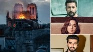 Paris&rsquo; Notre Dame Cathedral Fire: Vicky Kaushal, Tamannaah Bhatia, Arjun Kapoor and Others Voice Their Heartache As the Iconic Structure Gets Destroyed in Flames