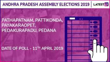 Pathapatnam, Pattikonda, Payakaraopet, Pedakurapadu, Pedana Assembly Elections 2019: Candidates, Poll Dates, Results of Andhra Pradesh Vidhan Sabha Seats