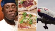 Rich Nigerians 'Ordering Pizza From London', Using British Airways For 4,000-Mile Delivery, Claims Govt Minister; Watch Video