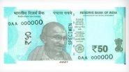 New Rs 50 Currency Note in Sea-Green Colour Bearing Signature of RBI Governor Shaktikanta Das Issued