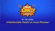 Asus OMG Days Sale on Flipkart: Get Up To Rs 3000 Discount on Asus Zenfone 5Z, Zenfone Max Pro M1, Zenfone Max M2 & Lite L1