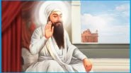 Sri Guru Arjan Dev Ji Parkash Purab 2019: Facts To Know About Fifth Guru of Sikhs On His 456th Birthday