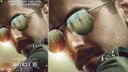 Article 15 Box Office Collection Day 12: Ayushmann Khurrana's Crime Drama Gets Affected by India's World Cup Match on Tuesday, Collects Rs 49.48 Crore
