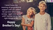 National Brother&rsquo;s Day 2019 Quotes & Messages: Sweet Greetings to Wish Happy Brother&rsquo;s Day