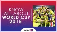 Know All About 2015 Cricket World Cup: History, Participants and Winner of the 11th Edition of World Cup