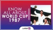 Know All About 1987 Cricket World Cup: History, Participants and Winner of the Fourth Edition of World Cup