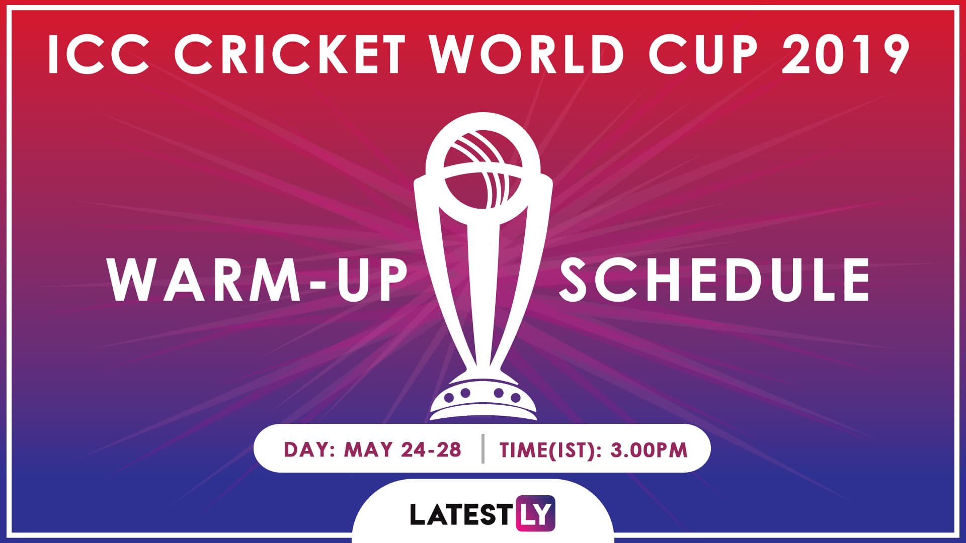 Icc Cricket World Cup Warm Up Matches 2019 Scorecard Schedule