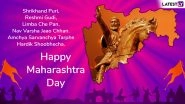 Happy Maharashtra Day 2019 Greetings: Share WhatsApp Messages in Marathi, Maharashtra Din Shubhechha Facebook Photos, SMS, Quotes and Wishes for 1st May
