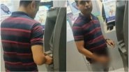 Mumbai: Man Flashes Private Parts to a Girl at ATM, Arrested With The Help of Her Video
