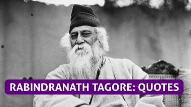 Remembering Rabindranath Tagore on His Birth Anniversary Through His Quotes