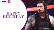 Roman Reigns Birthday Special: Fitness Secrets of &lsquo;The Big Dog&rsquo; of WWE Who Fought Cancer Like a Boss