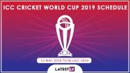 ICC Cricket World Cup 2019 Schedule: Full Timetable Including Team India&rsquo;s Fixtures, Venue and Match Timings