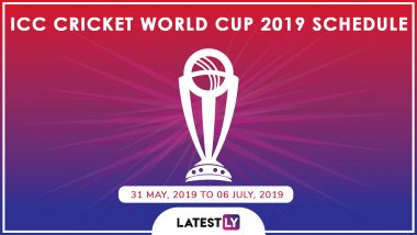 ICC Cricket World Cup 2019 Schedule: Full Timetable Including Team India’s Fixtures, Venue and Match Timings