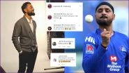 Harbhajan Singh Takes a Sly Dig at Virat Kohli&rsquo;s Post on Humility, Gets Trolled by Indian Captain Fans!
