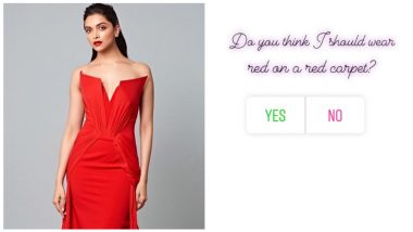 Cannes 2019: Deepika Padukone Asks Fans Whether She Should Wear 'Red' on the 'Red Carpet!