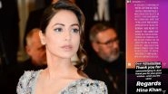 Hina Khan&rsquo;s Cannes 2019 Look: Journalist Apologises for His Insensitive Remark, Here&rsquo;s How the Actress Reacted