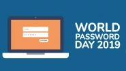 World Password Day 2019: Easy Steps To Create A Unique & Fully Secured Password To Beat Online Hacking