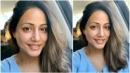 Hina Khan Brightens Up Our Day With Her Non Glam Look (View Pic)