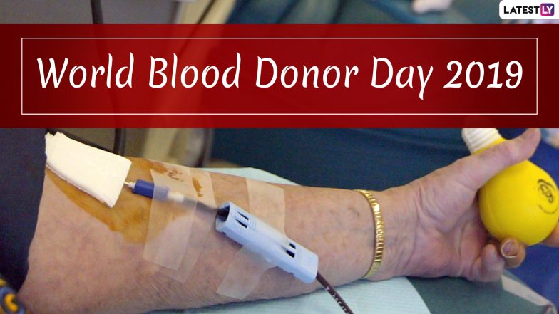 World Blood Donor Day 2019: Quotes To Raise Awareness Of The Need For ...