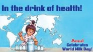World Milk Day 2019: Amul Celebrates the Day With All Their Fascinating Topicals Since 1976