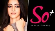 World Social Media Day 2019: Ananya Panday Starts 'So Positive' Initiative Against Online Bullying