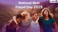 Happy National Best Friends Day 2019 Wishes: Friendship Quotes, Images and Messages to Send Heartfelt Greetings to Your Bestest Pals