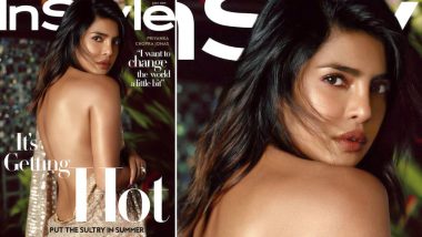 Priyanka Chopra's Sultry Backless Saree Look on InStyle Magazine Cover Will Make You Scream 'Ain't Nobody Like My Desi Girl!'