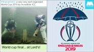&lsquo;Shame on ICC&rsquo; Trends as Twitterati Post Funny Memes and Jokes After Four CWC 2019 Matches Get Abandoned Due to Rains!