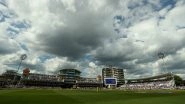 India vs New Zealand Rain & Weather Forecast: Heavy Rain Threatens to Play Spoilsport at Trent Bridge in Nottingham