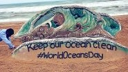 World Oceans Day 2019: Sand Artist Sudarsan Pattnaik Makes a Beautiful Creation Highlighting the Importance of Keeping Oceans Clean!