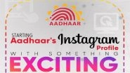 Aadhaar Now on Instagram: UIDAI Debuts on Photo-Sharing Social Media Site Promising 'An Exciting New Offering'