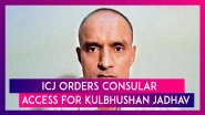 ICJ Verdict in Kulbhushan Jadhav Case: India To Get Consular Access