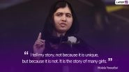 Malala Day 2019: Malala Yousafzai Quotes on Education to Inspire Millions Across the Globe
