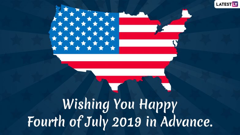 Happy Fourth of July 2019 Wishes: Messages & Images to Send American Independence Day Greetings