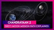 Chandrayaan 2: Where Is The Spacecraft Now & When It Will Reach The Moon; Know ISRO Mission's Path