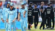England vs New Zealand Dream11 Team Predictions: Best Picks for All-Rounders, Batsmen, Bowlers & Wicket-Keepers for ENG vs NZ in ICC Cricket World Cup 2019 Match 41
