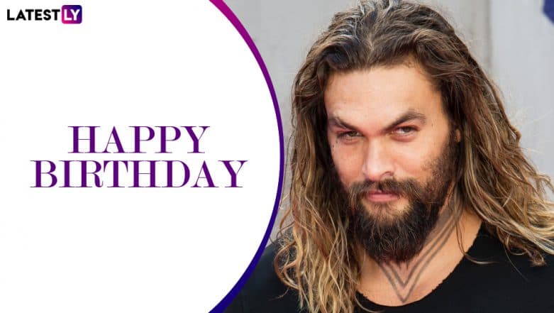 Aquaman,Happy Birthday Jason Momoa,Jason Momoa,Jason Momoa Birt...