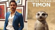 Shreyas Talpade Reveals the Reason Why He Did The Lion King and It&rsquo;s Super Adorable