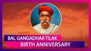 Bal Gangadhar Tilak Birth Anniversary: Popular Quotes And Sayings by the Revolutionary