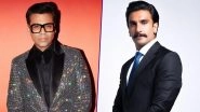 Karan Johar Calling Ranveer Singh Ugly before the Release of Band Baaja Baraat Makes for One Wacky Story in Bollywood