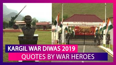 Kargil Vijay Diwas 2019: Patriotic Quotes by War Heroes to Celebrate the Victory of Operation Vijay