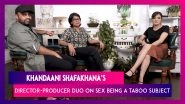 Khandaani Shafakhana&rsquo;s Director & Producer On Defying Stereotypes, Experimenting with Taboo Subjects