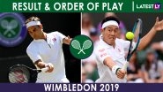 Wimbledon 2019 Men&rsquo;s Singles Results of July 10, Scoreboard And Order of Play