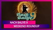 Nach Baliye 9 Weekend Roundup: Here&rsquo;s All That Happened at the Grand Premiere of Salman Khan&rsquo;s Show