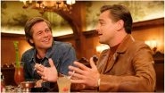 Once Upon a Time in Hollywood Review: Quentin Tarantino&rsquo;s Leonardo DiCaprio-Brad Pitt Starrer Opens to Good Response From Critics in the USA