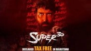 Hrithik Roshan&rsquo;s Super 30 Is Made Tax Free in Rajasthan After Bihar