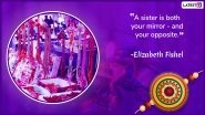 Raksha Bandhan 2019 Quotes and WhatsApp Messages: Rakhi Festival Sayings and Wishes to Send to Your Brothers and Sisters