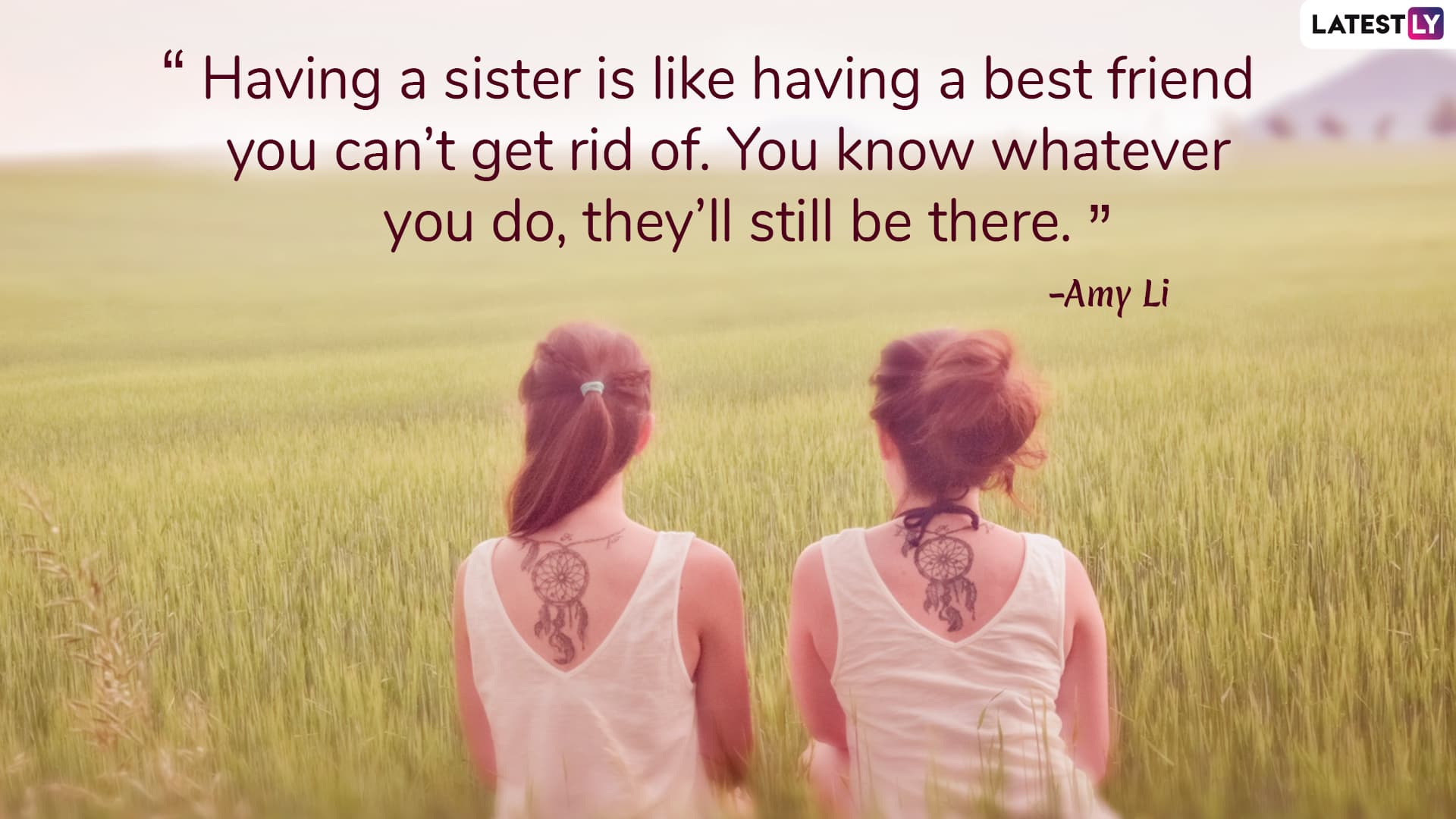 Sisters Day 2021 Best Quotes and Messages to Share With Your Sisters